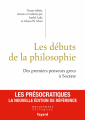 Couverture Les débuts de la philosophie Editions Fayard 2016
