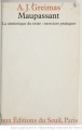 Couverture Maupassant, la sémiotique du texte : exercices pratiques Editions Seuil 1976
