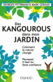 Couverture Des Kangourous dans mon jardin : Comment la nature change. Pourquoi il faut lui faire confiance Editions Dunod 2018