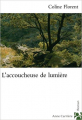 Couverture L'accoucheuse de lumière Editions Anne Carrière (Roman étranger) 2007