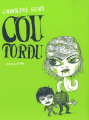 Couverture Cou Tordu Editions L'Association (Éperluette) 2010
