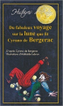 Couverture Du fabuleux voyage sur la lune que fit Cyrano de Bergerac Editions Alzabane (Histoires d'antan) 2011
