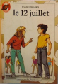 Couverture Le 12 juillet Editions Flammarion (Castor poche) 1983