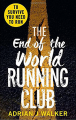 Couverture The end of the world running club / Les coureurs de la fin du monde Editions Del Rey Books 2016