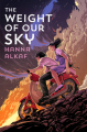 Couverture The Weight Of Our Sky Editions Simon & Schuster (Books for Young Readers) 2019