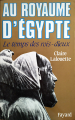 Couverture Au royaume d'Egypte : Le temps des rois-dieux Editions Fayard 1991