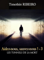 Couverture Aidez-nous, sauvez-nous !, tome 3 :  Les tunnels de la mort  Editions Autoédité 2013
