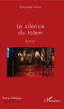 Couverture Le silence du totem Editions L'Harmattan 2018