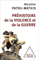 Couverture Préhistoire de la violence et de la guerre  Editions Odile Jacob (Sciences Humaines) 2013
