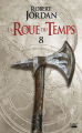 Couverture La Roue du Temps (nouvelle édition), tome 08 : Un lever de ténèbres, deuxième partie Editions Bragelonne (Fantasy) 2019