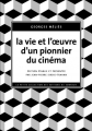 Couverture La Vie et l’Œuvre d’un pionnier du cinéma Editions du Sonneur (La Petite Collection) 2012