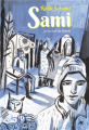 Couverture Sami ou la soif de liberté Editions L'École des loisirs (Médium +) 2019