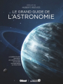 Couverture Le grand guide de l'astronomie Editions Glénat 2019