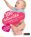 Couverture 100 activités pour signer et communiquer avec bébé Editions Nathan 2016