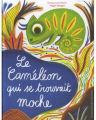 Couverture Le caméléon qui se trouvait moche Editions des Eléphants 2019