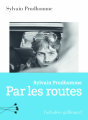 Couverture Par les routes Editions Gallimard  (L'arbalète) 2019