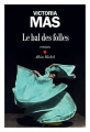 Couverture Le bal des folles Editions Albin Michel 2019
