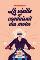 Couverture La Vieille qui conduisait des motos Editions Payot 2019