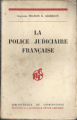 Couverture La Police Judiciaire Française Editions La Nouvelle Revue Critique (Bibliothèque de criminologie) 1935