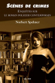 Couverture Scènes de crimes : Enquêtes sur le roman policier contemporain  Editions Alire 2008