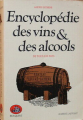 Couverture Encyclopédie des vins & des alcools de tous les pays Editions Robert Laffont (Bouquins) 1985