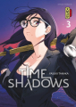 Couverture Time Shadows, tome 03 Editions Kana (Dark) 2019