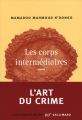 Couverture Les corps intermédiaires Editions Gallimard  (Continents noirs) 2014