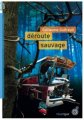 Couverture Déroute sauvage Editions du Rouergue (doAdo - Noir) 2009