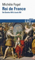 Couverture Roi de France : De Charles VIII à Louis XVI Editions Folio  (Histoire) 2014