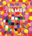 Couverture L anniversaire d'Elmer Editions Kaléidoscope 2019
