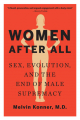 Couverture Women After All: Sex, Evolution, and the End of Male Supremacy  Editions W. W. Norton & Company 2016