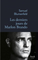 Couverture Les derniers jours de Marlon Brando Editions Stock (La Bleue) 2019