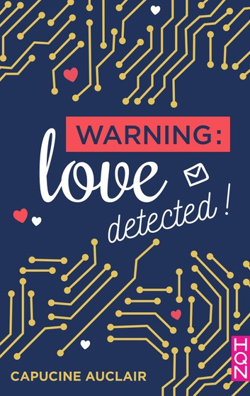 Couverture Warning: love detected !