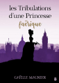Couverture Les Tribulations d'une Princesse Faërique Editions Gloriana 2019