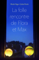 Couverture La folle rencontre de Flora et Max Editions L'École des loisirs (Médium Poche) 2018