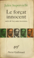 Couverture Le forçat innocent  Editions Gallimard  (Poésie) 1980