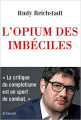 Couverture L'opium des imbéciles Editions Grasset (Essais français) 2019