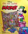 Couverture Où est caché Mickey Editions Disney / Hachette 1999