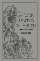Couverture The Dark Powers of Tolkien Editions Thunder Bay Press 2018