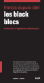 Couverture Les Black Blocs : la liberté et l’égalité se manifestent Editions Lux 2019
