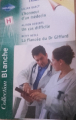 Couverture L'honneur d'un médecin, Un cas difficile, La fiancée du Dr. Gifford Editions Harlequin (Blanche) 2004