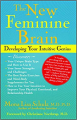 Couverture The New Feminine Brain: Developing Your Intuitive Genius Editions S & S International 2006