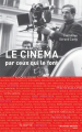 Couverture Le cinéma par ceux qui le font  Editions Nouveau Monde 2010