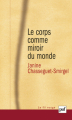 Couverture Le corps comme miroir du monde Editions Presses universitaires de France (PUF) (Le fil rouge) 2003