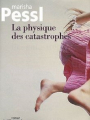 Couverture La physique des catastrophes Editions Le Grand Livre du Mois (Le Club) 2007