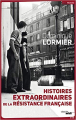 Couverture Histoires extraordinaires de la Résistance française Editions Le Cherche midi (Documents) 2013