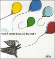 Couverture Voilà mon ballon rouge ! Editions Sarbacane 2006