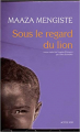 Couverture Sous le regard du lion Editions Actes Sud (Lettres Africaines) 2012