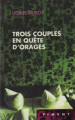 Couverture Trois couples en quête d'orages Editions France Loisirs (Piment) 2000
