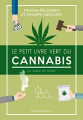 Couverture Le Petit Livre vert du cannabis: Un guide de survie Editions Québec Amérique 2018